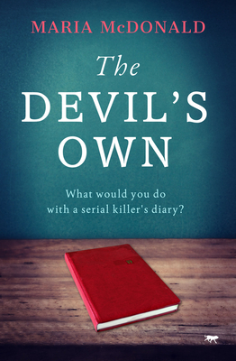 The Devil's Own: A Tantalising Historical Mystery - McDonald, Maria