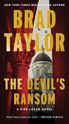 The Devil's Ransom: A Pike Logan Novel - Taylor, Brad