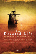 The Devoted Life: An Invitation to the Puritan Classics