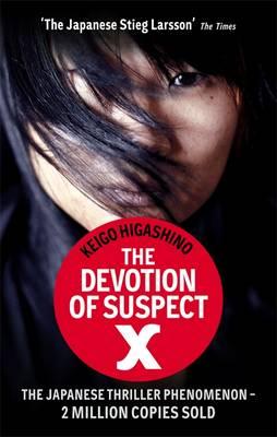 The Devotion Of Suspect X: A DETECTIVE GALILEO NOVEL - Higashino, Keigo