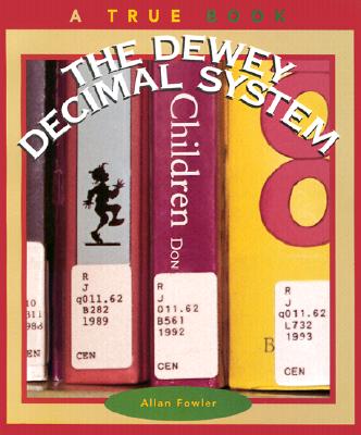The Dewey Decimal System - Fowler, Allan