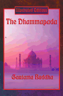 The Dhammapada (Illustrated Edition)