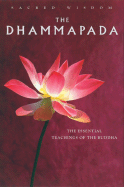 The Dhammapada: The Essential Teachings of the Buddha