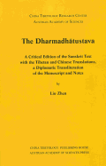 The Dharmadhatustava: A Critical Edition of the Sanksrit with the Tibetan and Chinese Translations, a Diplomatic Transliteration of the Manuscript and Notes