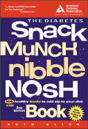 The Diabetes Snack, Munch, Nibble, Nosh Book