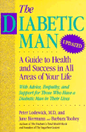 The Diabetic Man: A Guide to Health and Success in All Areas of Your Life - Lodewick, Peter A, and Biermann, June, and Toohey, Barbara