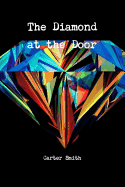 The Diamond at the Door