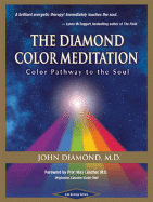 The Diamond Color Meditation: Color Pathway to the Soul