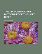 The Diamond Pocket Dictionary of the Holy Bible