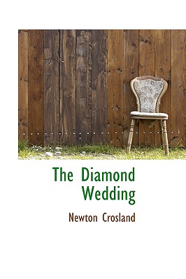 The Diamond Wedding - Crosland, Newton