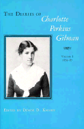 The Diaries of Charlotte Perkins Gilman: Volume 1: 1879-1887 and Volume 2 1890-1935