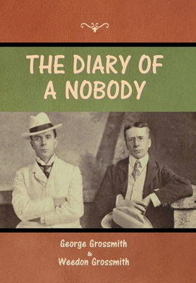 The Diary of a Nobody - Grossmith, George, and Grossmith, Weedon