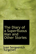 The Diary of a Superfluous Man and Other Stories