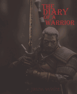 The Diary of a Warrior
