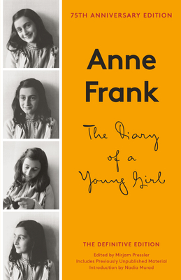 The Diary of a Young Girl: The Definitive Edition - Frank, Anne, and Frank, Otto H (Editor), and Pressler, Mirjam (Editor)