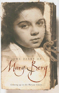 The Diary of Mary Berg: Growing Up in the Warsaw Ghetto - Pentlin, Susan Lee