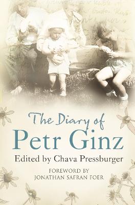The Diary of Petr Ginz - Ginz, Petr, and Lappin, Elena (Translated by)