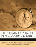The Diary of Samuel Pepys, Volume 1, Part 1