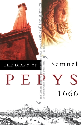 The Diary of Samuel Pepys: Volume VII - 1666 - Pepys, Samuel, and Latham, R C (Editor), and Matthews, W (Editor)