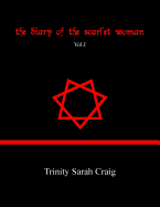 The Diary of the Scarlet Woman: Vol.I