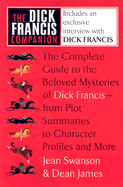 The Dick Francis Companion - Swanson, Jean, and James, Dean