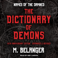 The Dictionary of Demons: Tenth Anniversary Edition: Names of the Damned