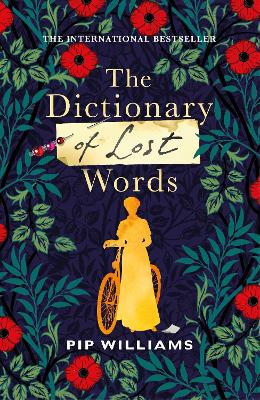 The Dictionary of Lost Words: The International Bestseller - Williams, Pip