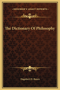 The Dictionary Of Philosophy