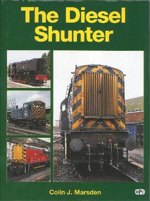 The Diesel Shunter - Marsden, Colin