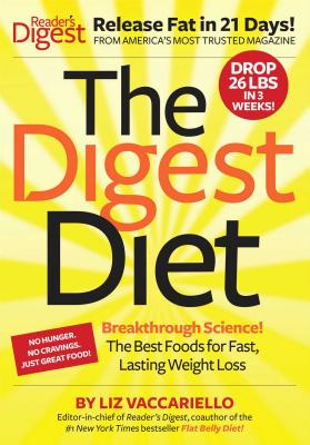 The Digest Diet: The Best Foods for Fast, Lasting Weight Loss - Vaccariello, Liz