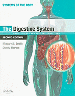 The Digestive System: Systems of the Body Series