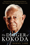 The Digger of Kokoda: The official biography of Reg Chard