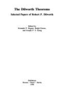 The Dilworth Theorems: Selected Papers of Robert P. Dilworth