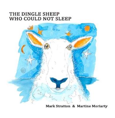 The Dingle Sheep Who Could Not Sleep - Stratton, Mark