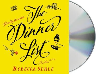 The Dinner List - Serle, Rebecca (Read by)