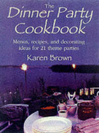 The Dinner Party Cookbook