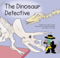 The Dinosaur Detective - Torrisi, Cathy, and Abagnale, Frank W