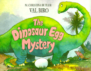 The Dinosaur Egg Mystery - Butler, M Christine, and Biro, Val (Illustrator)