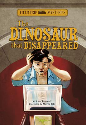 The Dinosaur that Disappeared - Brezenoff, Steve