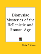 The Dionysiac Mysteries of the Hellenistic and Roman Age