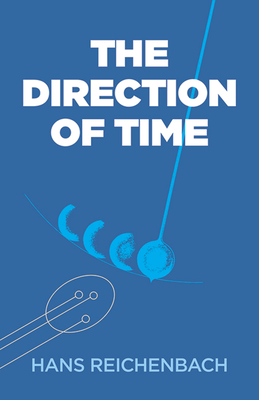 The Direction of Time - Reichenbach, Hans