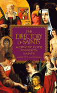The Directory of Saints: A Concise Guide to Patron Saints