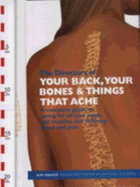 The Directory of: Your Back,Your Banes & Things That Ache