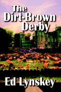 The Dirt-Brown Derby