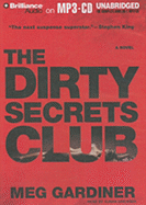 The Dirty Secrets Club - Gardiner, Meg, and Ericksen, Susan (Read by)