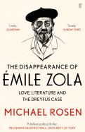 The Disappearance of mile Zola: Love, Literature and the Dreyfus Case