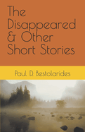 The Disappeared & Other Short Stories