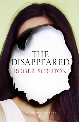 The Disappeared - Scruton, Roger, Sir