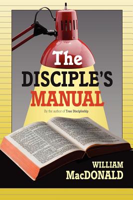 The Disciple's Manual - MacDonald, William