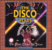 The Disco Years, Vol. 7: The Best Disco in Town - Various Artists